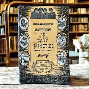 VINTAGE Bill Hardey’s Songs of the Gay Nineties and Other Old Favorites